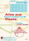 Plakat Alles aus Plaste  Versprechen und Gebrauch in der DDR (Foto, Archiv Museum).